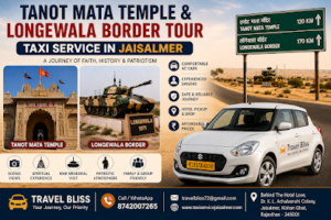 Tanot Mata Temple and Longewala Border Tour Taxi Service in Jaisalmer